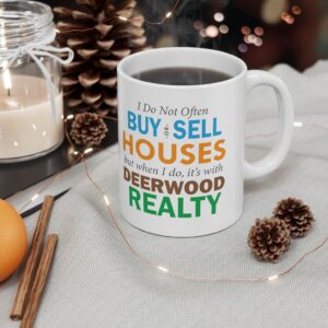 It's With Deerwood Realty 11oz Mug
