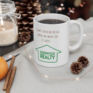 It's With Deerwood Realty 11oz Mug