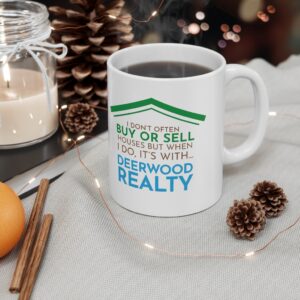It's With Deerwood Realty 11oz Mug