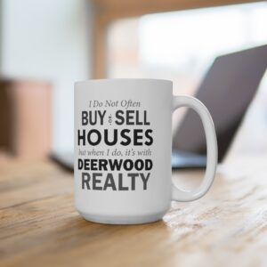 It's With Deerwood Realty 15oz Mug