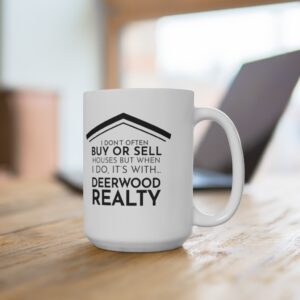 It's With Deerwood Realty 15oz Mug