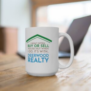 It's With Deerwood Realty Mug 15oz Mug