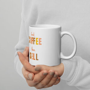 First, Coffee Mug