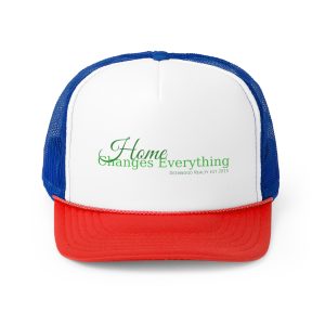 Home Changes Everything Trucker Cap